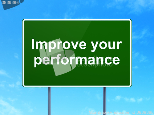 Image of Education concept: Improve Your Performance on road sign background