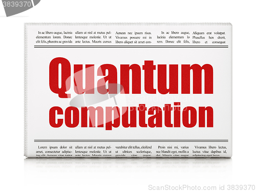 Image of Science concept: newspaper headline Quantum Computation