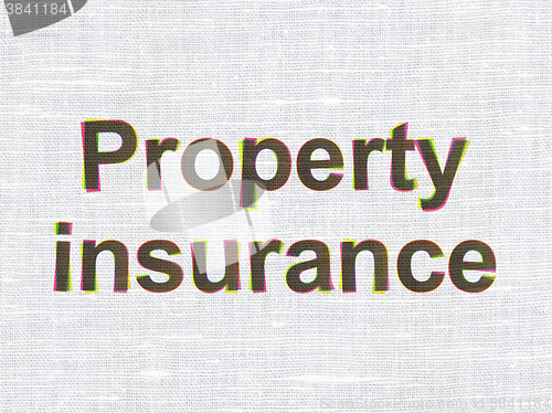 Image of Insurance concept: Property Insurance on fabric texture background