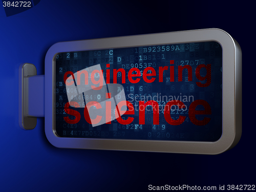 Image of Science concept: Engineering Science on billboard background