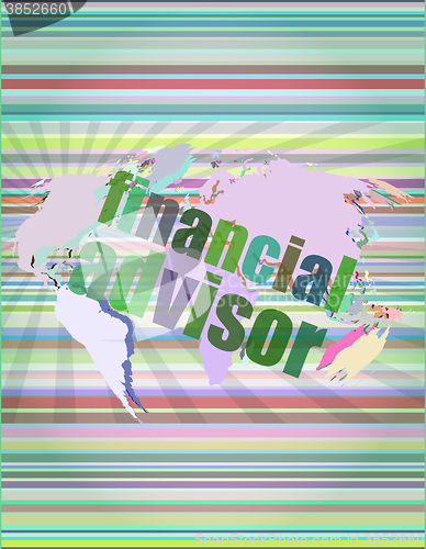 Image of financial advisor word on digital screen, mission control interface hi technology vector illustration