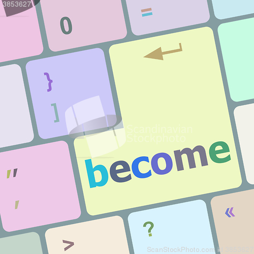 Image of become word on keyboard key, notebook computer button vector illustration