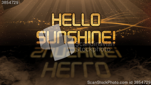 Image of Gold quote - Hello sunshine