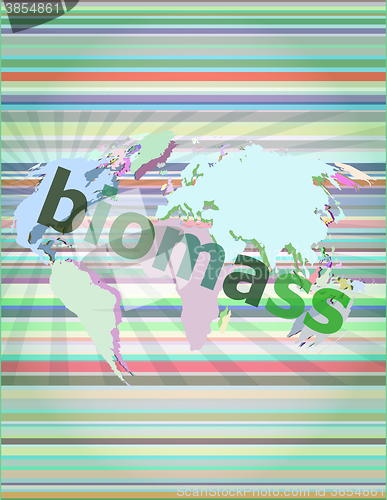 Image of biomass word on digital touch screen background vector illustration