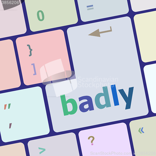 Image of badly word on white button keyboard vector illustration