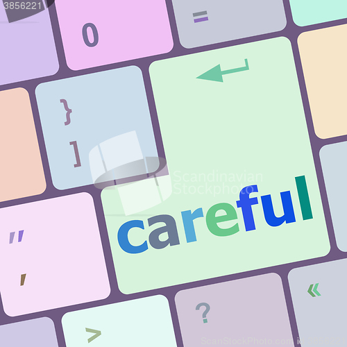 Image of careful word on keyboard key, notebook computer button vector illustration