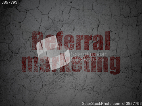 Image of Advertising concept: Referral Marketing on grunge wall background