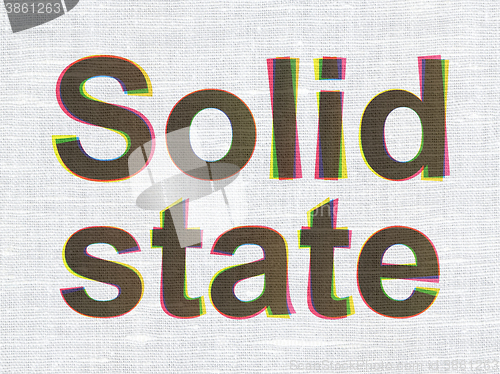 Image of Science concept: Solid State on fabric texture background