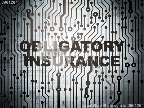 Image of Insurance concept: circuit board with Obligatory Insurance