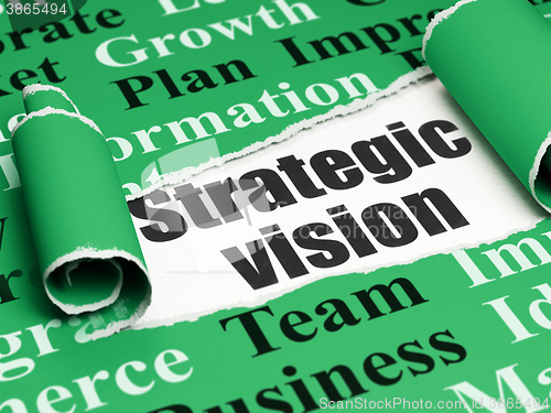 Image of Finance concept: black text Strategic Vision under the piece of  torn paper