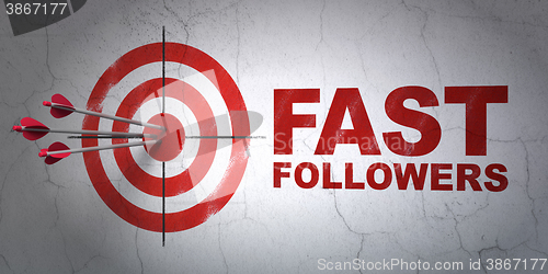 Image of Business concept: target and Fast Followers on wall background
