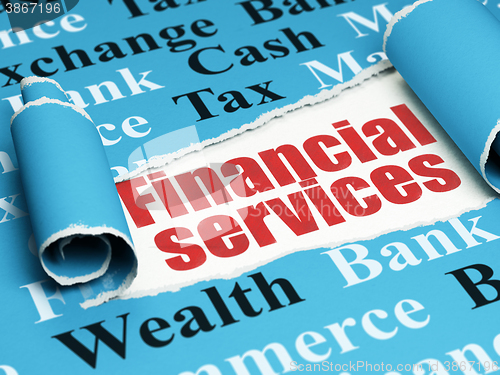 Image of Banking concept: red text Financial Services under the piece of  torn paper