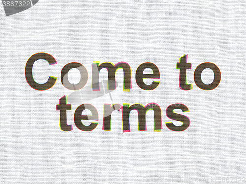 Image of Law concept: Come To Terms on fabric texture background