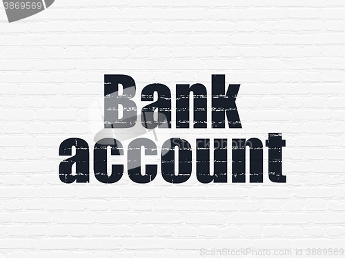 Image of Currency concept: Bank Account on wall background
