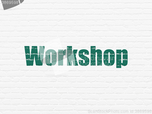 Image of Learning concept: Workshop on wall background