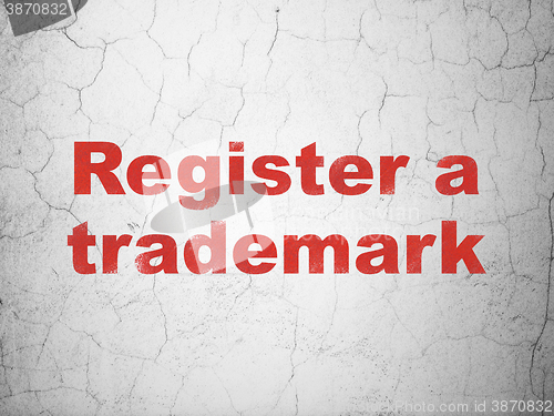 Image of Law concept: Register A Trademark on wall background