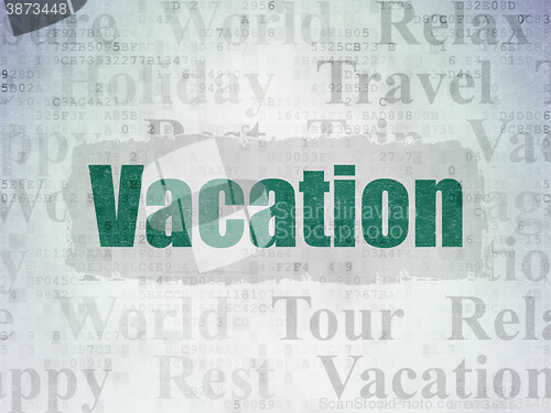 Image of Vacation concept: Vacation on Digital Paper background