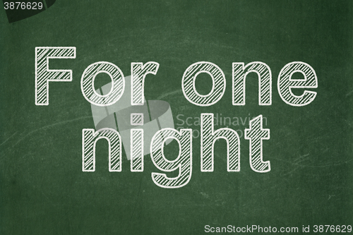 Image of Tourism concept: For One Night on chalkboard background