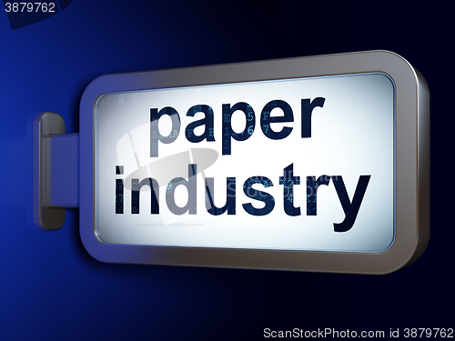 Image of Industry concept: Paper Industry on billboard background