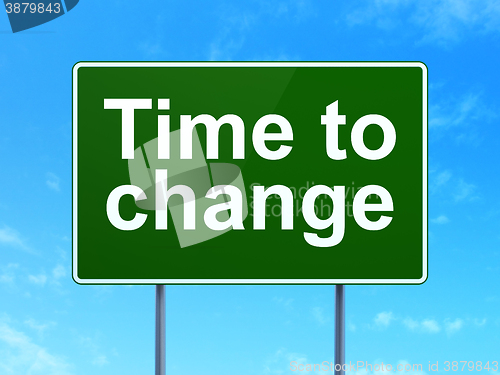 Image of Timeline concept: Time to Change on road sign background