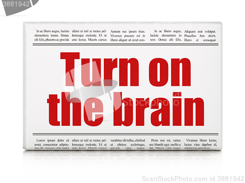 Image of Learning concept: newspaper headline Turn On The Brain