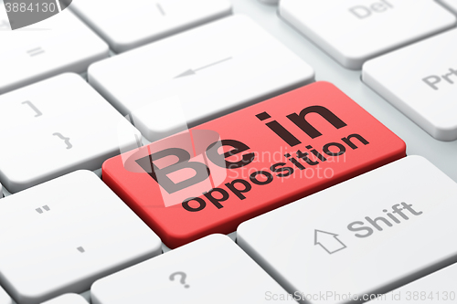 Image of Political concept: Be in Opposition on computer keyboard background