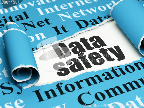 Image of Data concept: black text Data Safety under the piece of  torn paper