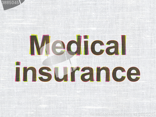 Image of Insurance concept: Medical Insurance on fabric texture background