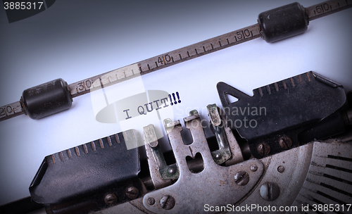 Image of Vintage typewriter - I Quit, concept of quitting