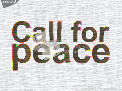 Image of Politics concept: Call For Peace on fabric texture background