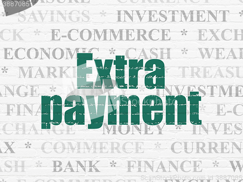 Image of Banking concept: Extra Payment on wall background