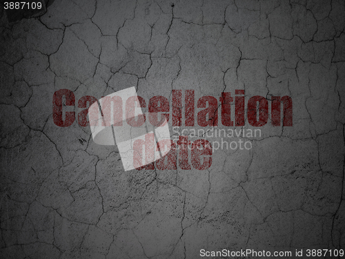 Image of Time concept: Cancellation Date on grunge wall background