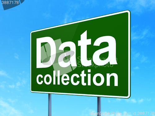 Image of Information concept: Data Collection on road sign background