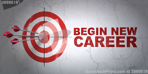 Image of Business concept: target and Begin New Career on wall background