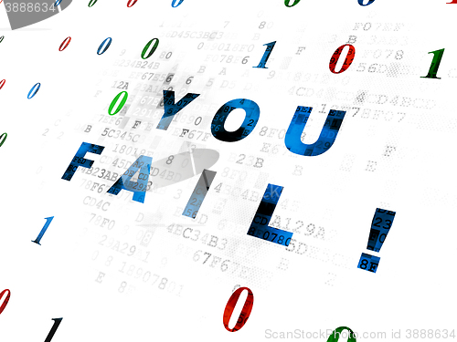 Image of Finance concept: You Fail! on Digital background