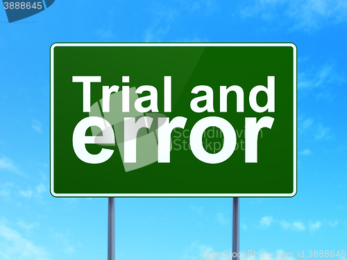 Image of Science concept: Trial And Error on road sign background