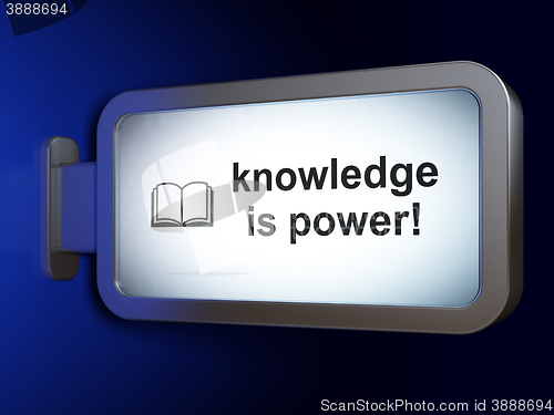 Image of Learning concept: Knowledge Is power! and Book on billboard background