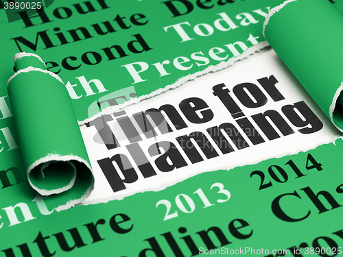 Image of Timeline concept: black text Time for Planning under the piece of  torn paper