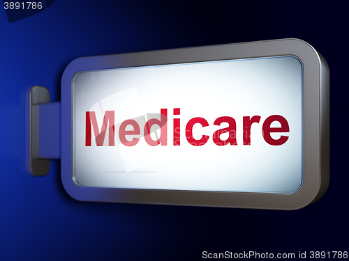 Image of Health concept: Medicare on billboard background