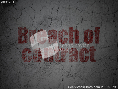 Image of Law concept: Breach Of Contract on grunge wall background