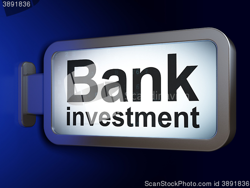 Image of Banking concept: Bank Investment on billboard background