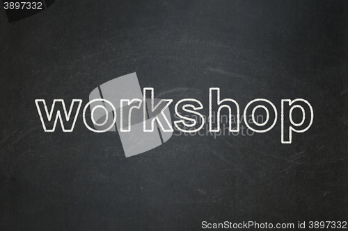 Image of Education concept: Workshop on chalkboard background
