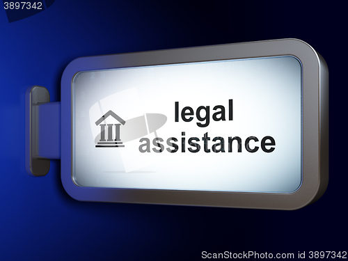 Image of Law concept: Legal Assistance and Courthouse on billboard background