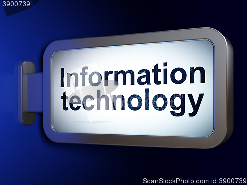 Image of Information concept: Information Technology on billboard background