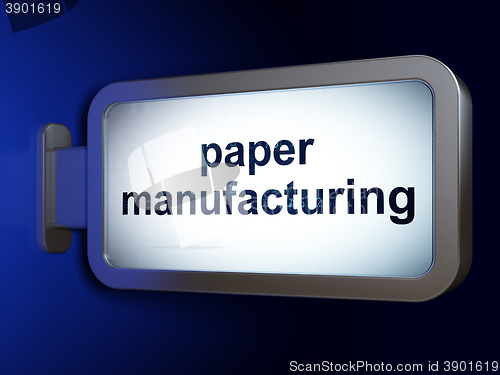 Image of Industry concept: Paper Manufacturing on billboard background