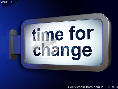 Image of Time concept: Time for Change on billboard background