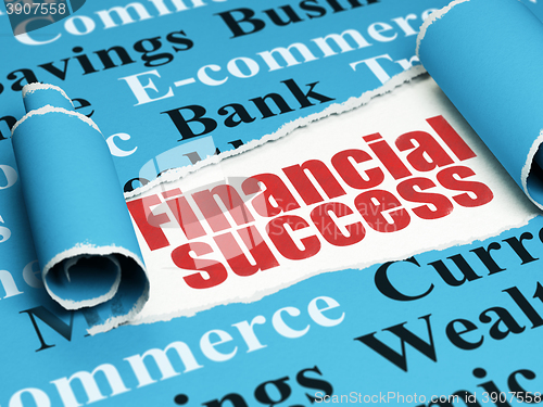 Image of Banking concept: red text Financial Success under the piece of  torn paper