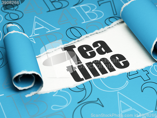 Image of Time concept: black text Tea Time under the piece of  torn paper