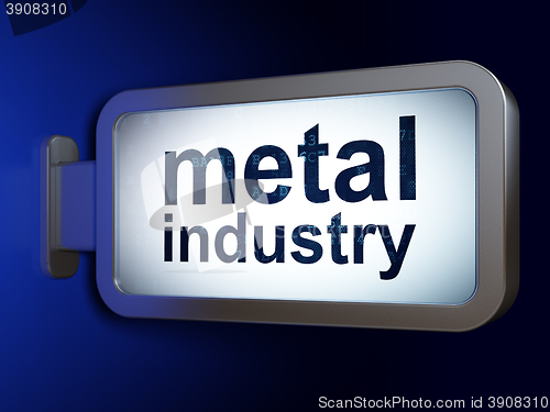 Image of Industry concept: Metal Industry on billboard background