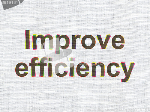 Image of Finance concept: Improve Efficiency on fabric texture background